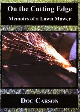 One The Cutting Edge - Memoirs of a Lawn Mower by Doc Carson